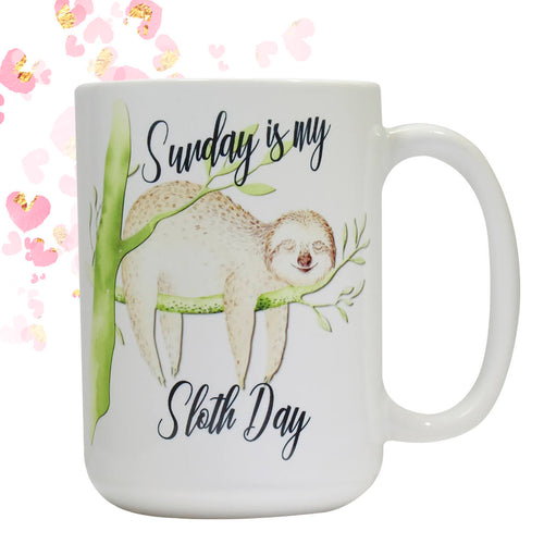 Sunday is my Sloth Day coffee mug | Friend Gift | Coworker Gift | Funny coffee Cup Gift | Sloth Gift | Gifts under 20 | Funny Handmade Gift