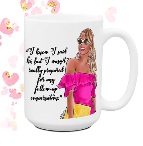 Not Prepared for Follow up Conversation Funny Coffee Mug | Office Humor Coworker Gift for Her | Work Friend