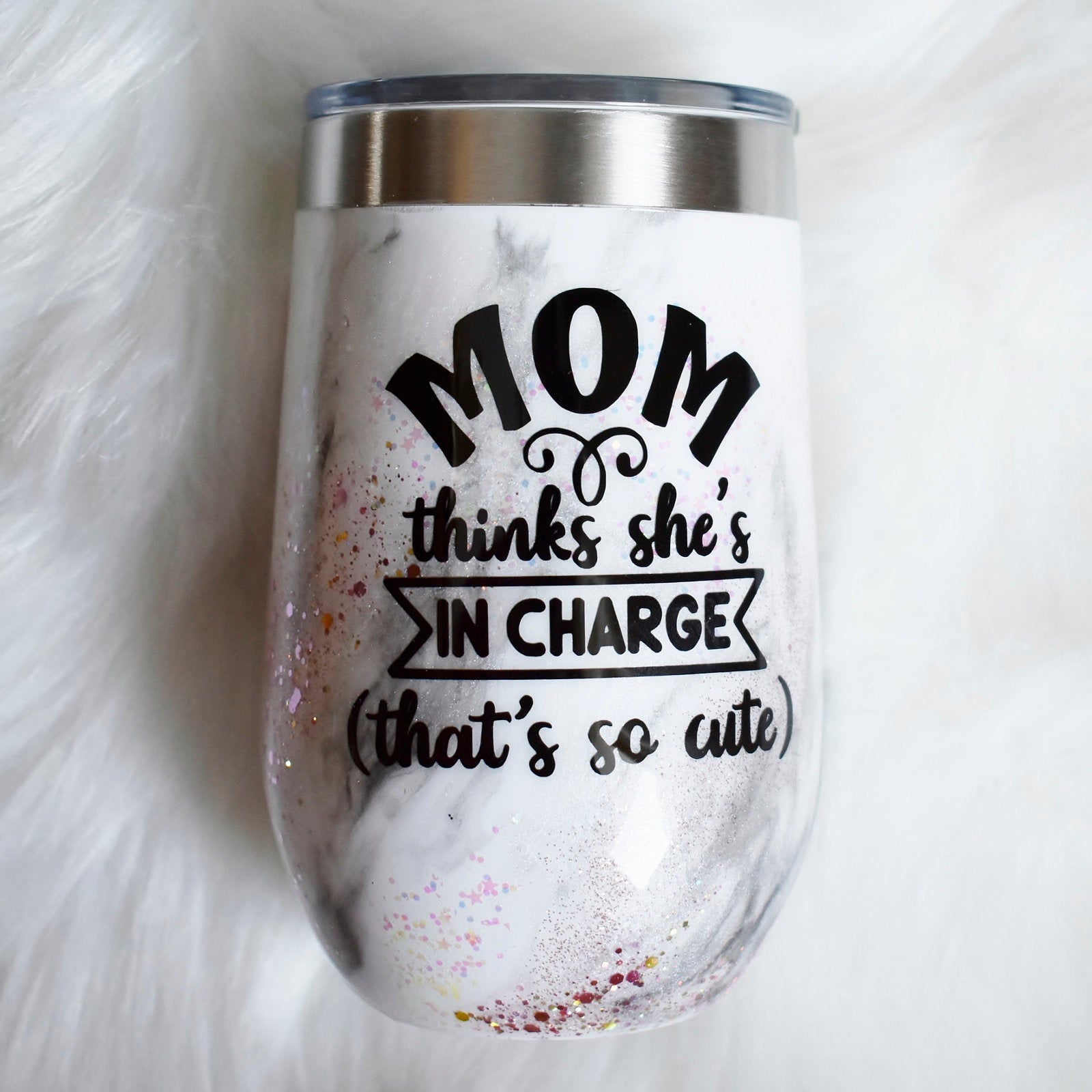 Mom Thinks She's in Charge RTS 16 oz stainless steel wine glass | glitter marble tumbler | wine lover gift | stemless wine glass | gift for her