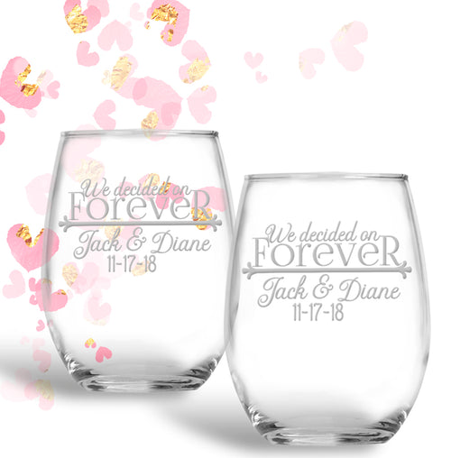 We Decided on Forever Personalized Custom Stemless Wedding Engagement Glass Set