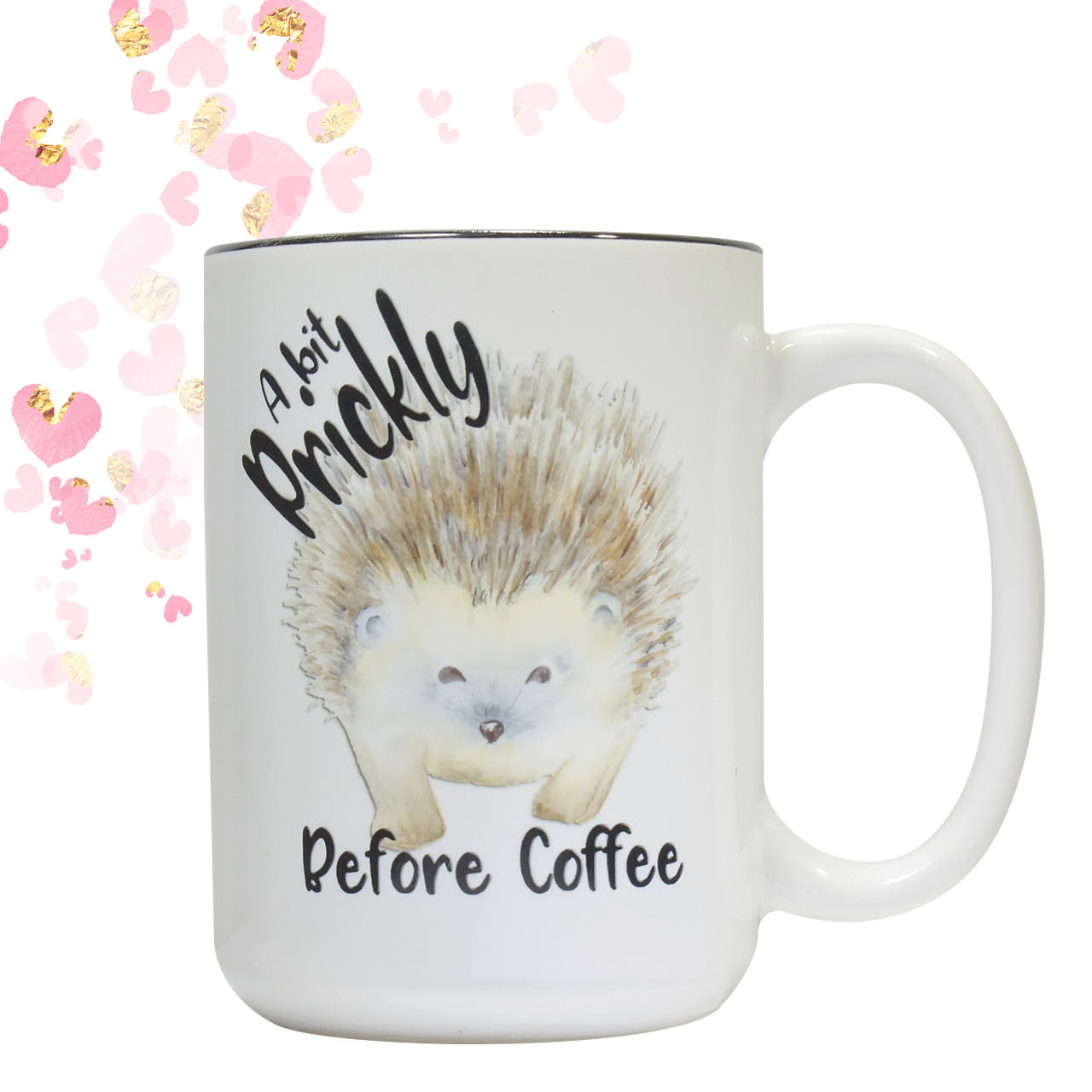 Hedgehog coffee mug Prickly Before Coffee Funny Birthday Husband Dad Gift for Him