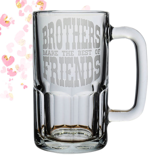 Personalized Brothers Make The Best Of Friends Glass Beer Mug Stein Brother Birthday Groomsman Gift