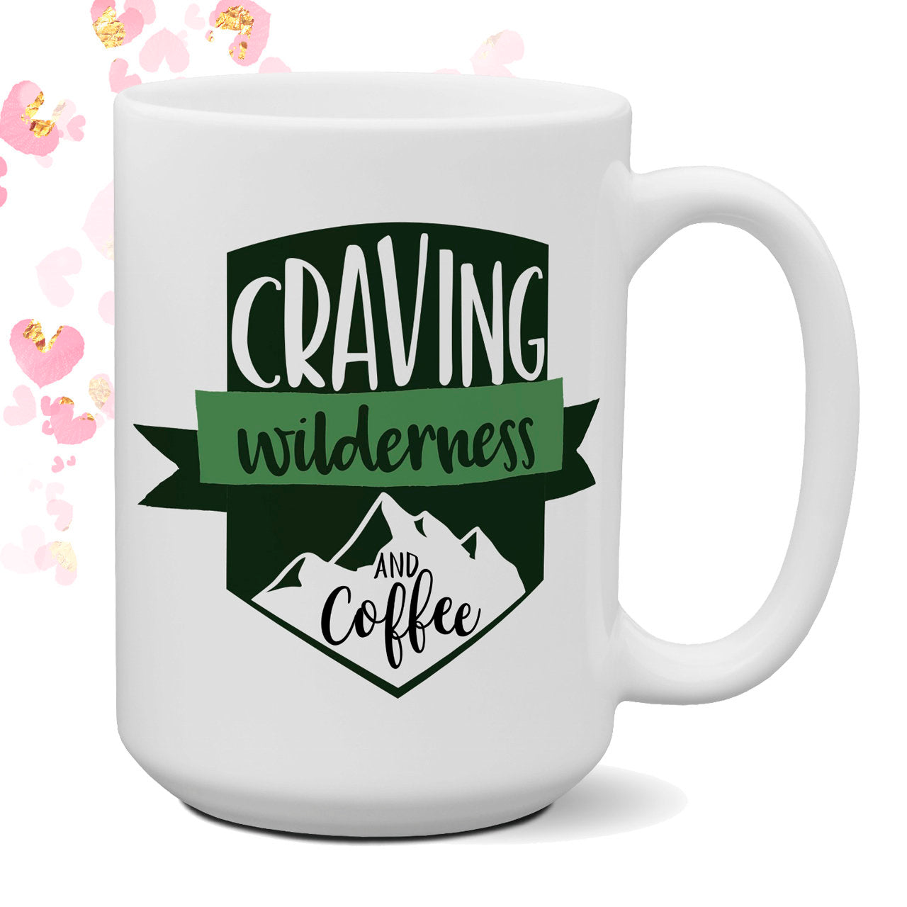 Craving Wilderness 15 oz coffee mug Camper Gift Nature Happy Camper Outdoor Theme Gift for Him