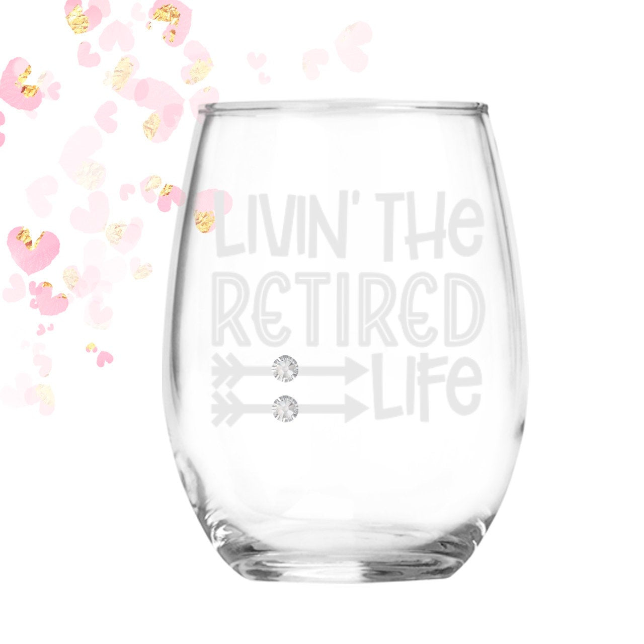 Retired Life stemless 21 oz wine glass | Retired | Retirement Gift for Women Men | Teacher Gift | Co worker retirement | Goodluck Goodbye