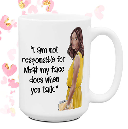 Not Responsible for What My Face Does Funny Coffee Cup Mug Coworker Work Friend Gift for Her