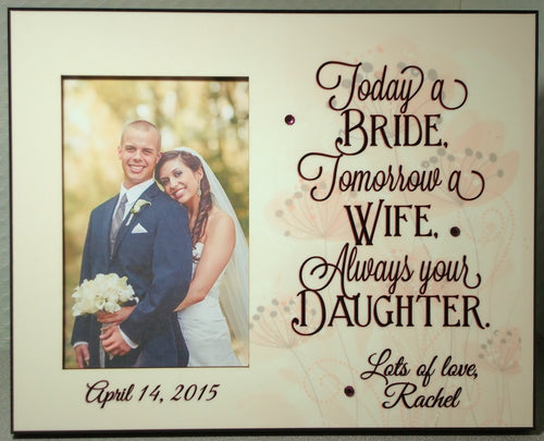 Parent Personalized Photo Wedding Gift from Daughter Today a Bride - Always your Daughter