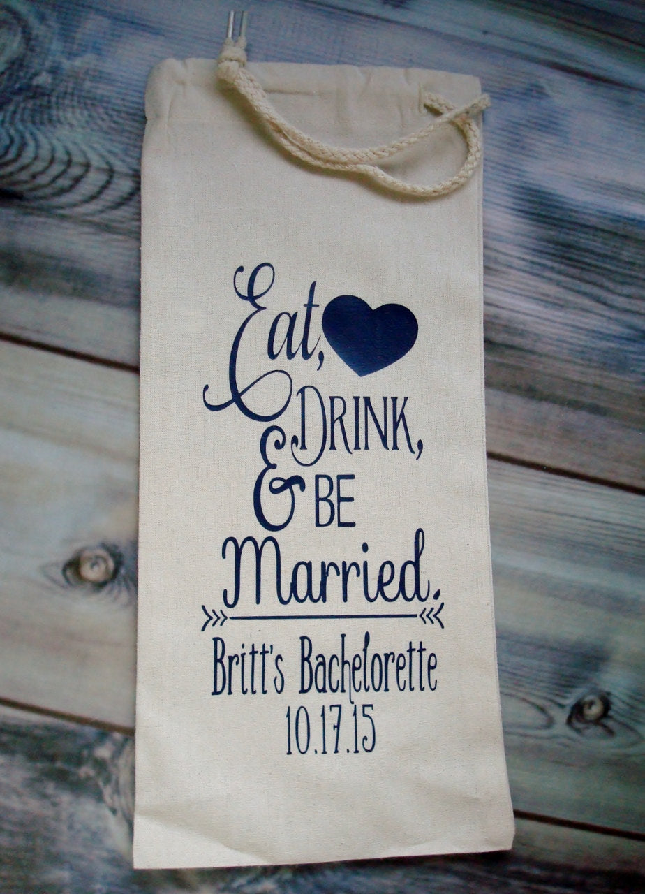 Personalized Cotton Muslin Wedding Theme Eat, Drink and Be Married Liquor or Wine Bag - Choice of 24 Colors | Personalized Wedding Gift